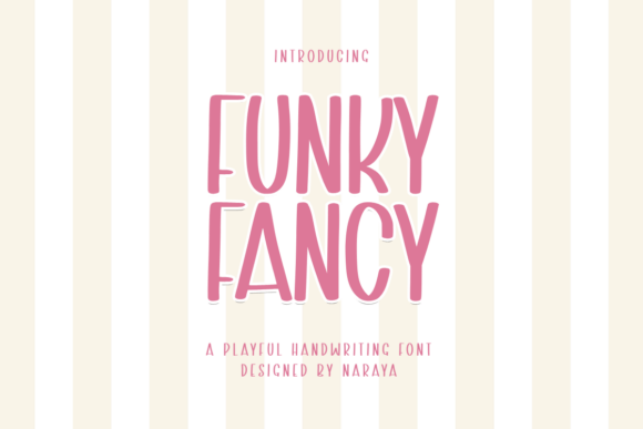 Funky Fancy: A Playful Handwriting Font for Editorial Design