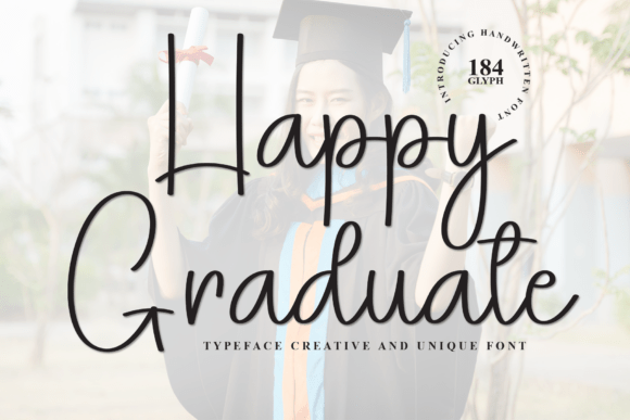 Happy Graduate: A Designer's Review of This Sweet Script Font