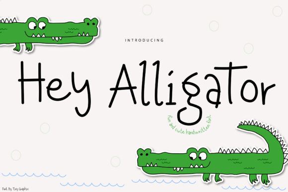Hey Alligator Font: A Playful Handwritten Typeface