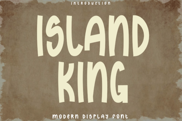 Island King: A Font That Makes Your Business Feel Polished and Clear