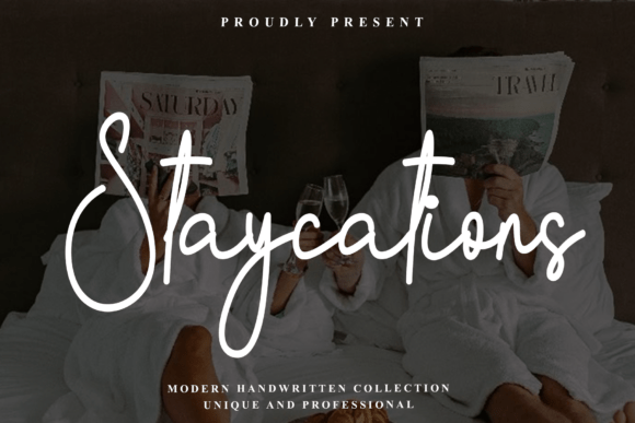 Staycations: The Script Font for Effortless Editorial Charm
